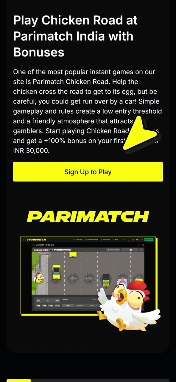 Click button at this page to join Parimatch and play Chicken Road 2.