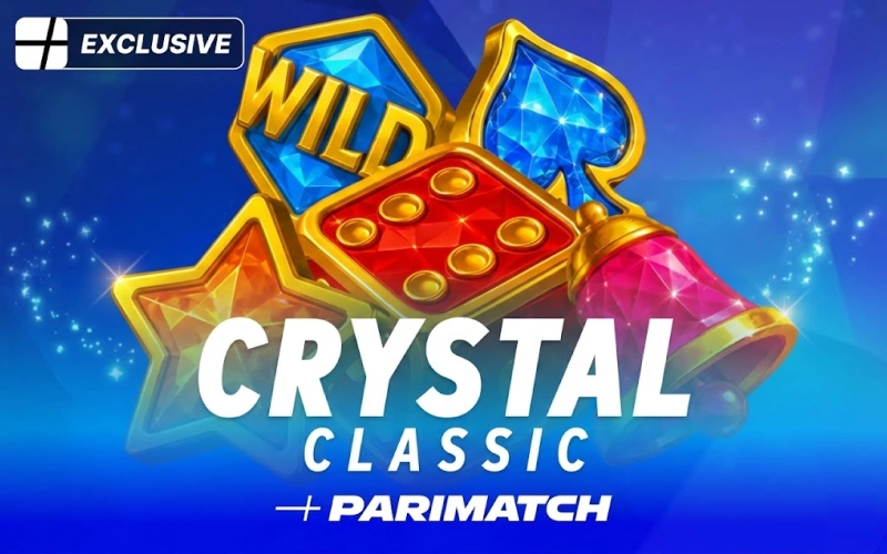 Play the Crystal Classic exclusive game at Parimatch for rewards.