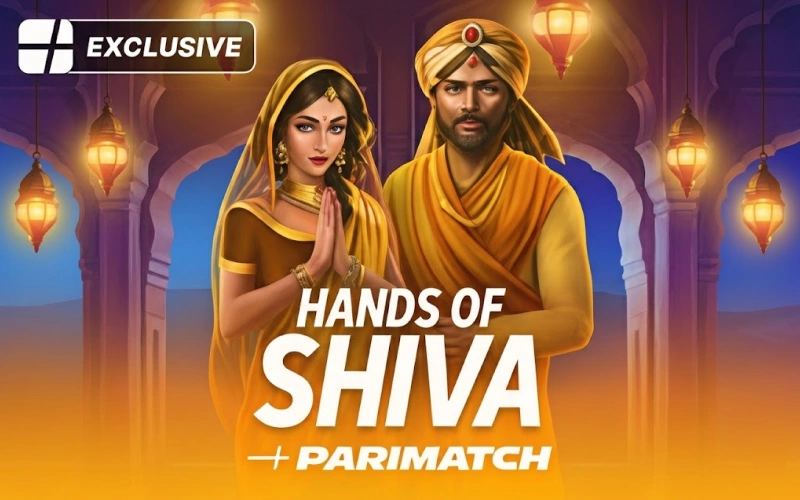 Try the Hands of Shiva exclusive game on the Parimatch App.