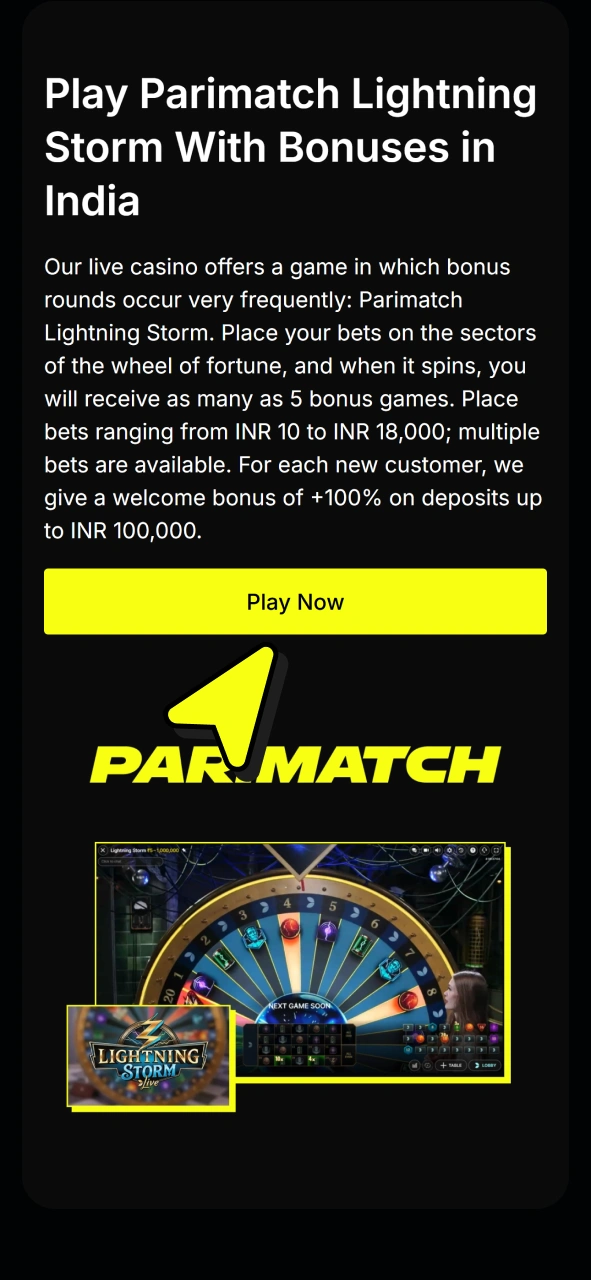 Join Parimatch to play Lightning Storm by pressing button up there.